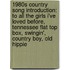 1980S Country Song Introduction: To All The Girls I'Ve Loved Before, Tennessee Flat Top Box, Swingin', Country Boy, Old Hippie