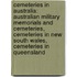 Cemeteries In Australia: Australian Military Memorials And Cemeteries, Cemeteries In New South Wales, Cemeteries In Queensland