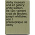 Derby Museum And Art Gallery: White Watson, 9E-12E R Giment Royal De Lanciers, Joseph Whittaker, Soci T Philosophique De Derby