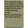 Die Auswirkungen Von Basel Ii Auf Die Kapitalbeschaffung Mittelstandischer Unternehmen Unter Berucksichtigung Der Bilanzierung door Thorben Schenk