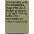 Doi Spending And The President's Fiscal Year 2012 Budget Proposal: Oversight Hearing Before The Committee On Natural Resources
