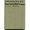 Praxis: Preparing For The Praxis I Pre-professional Skills Tests (ppsts) And The Praxis Ii Principles Of Learning And Teaching door Llc Learningexpress