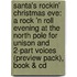 Santa's Rockin' Christmas Eve: A Rock 'n Roll Evening At The North Pole For Unison And 2-Part Voices (Preview Pack), Book & Cd