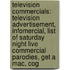 Television Commercials: Television Advertisement, Infomercial, List Of Saturday Night Live Commercial Parodies, Get A Mac, Cog