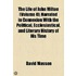 The Life Of John Milton (Volume 4); Narrated In Connexion With The Political, Ecclesiastical, And Literary History Of His Time