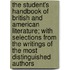 The Student's Handbook Of British And American Literature; With Selections From The Writings Of The Most Distinguished Authors