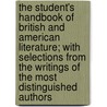 The Student's Handbook Of British And American Literature; With Selections From The Writings Of The Most Distinguished Authors door Oliver Louis Jenkins