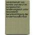 Vereinbarkeit Von Familie Und Beruf Im Europaischen Landervergleich Unter Besonderer Berucksichtigung Der Kinderfreundlichkeit