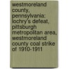 Westmoreland County, Pennsylvania: Lochry's Defeat, Pittsburgh Metropolitan Area, Westmoreland County Coal Strike Of 1910-1911 door Source Wikipedia