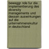 Beweggr Nde Fur Die Implementierung Des Diversity Managements Und Dessen Auswirkungen Auf Die Unternehmenskultur In Deutschland by Nils Johannh Rster
