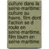 Culture Dans La Seine-Maritime: Culture Au Havre, Film Dont L'Action Se D Roule En Seine-Maritime, Film Tourn En Seine-Maritime