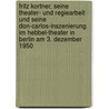 Fritz Kortner, Seine Theater- Und Regiearbeit Und Seine Don-Carlos-Inszenierung Im Hebbel-Theater In Berlin Am 3. Dezember 1950 by Daniel Voigt