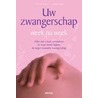 Uw zwangerschap week na week by J. Schuler