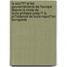 La Soci?T? Et Les Gouvernements De L'Europe Depuis La Chute De Louis-Philippe Jusqu'? La Pr?Sidence De Louis-Napol?On Bonaparte door Jean Baptiste Honor Capefigue