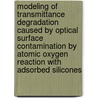 Modeling Of Transmittance Degradation Caused By Optical Surface Contamination By Atomic Oxygen Reaction With Adsorbed Silicones door Source Wikia