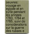 Oeuvres: Voyage En Egypte Et En Syrie Pendant Les Annees 1783, 1784 Et 1785, Suivi De Considerations Sur La Guerre Des Russes E
