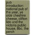 Pub Introduction: National Pub Of The Year, Ye Olde Cheshire Cheese, Clifton Lido And The Victoria Public House, 8bc, The Perch