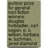 Pulitzer Prize For General Non-Fiction Winners: Douglas Hofstadter, Carl Sagan, E. O. Wilson, Barbara W. Tuchman, Jared Diamond