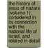 The History Of Jesus Of Nazara (Volume 1); Considered In Its Connection With The National Life Of Israel, And Related In Detail