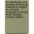 An Introduction And Analysis Of Teaching Material For English As A Foreign Language At Primary Level (Playway - Rainbow Edition)