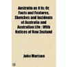 Australia As It Is; Or, Facts And Features, Sketches And Incidents Of Australia And Australian Life; With Notices Of New Zealand door John Morison