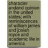 Character Andand Opinion In The United States; With Reminiscences Of William James And Josiah Royce And Academic Life In America