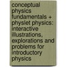 Conceptual Physics Fundamentals + Physlet Physics: Interactive Illustrations, Explorations and Problems for Introductory Physics door Paul G. Hewitt