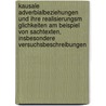 Kausale Adverbialbeziehungen Und Ihre Realisierungsm Glichkeiten Am Beispiel Von Sachtexten, Insbesondere Versuchsbeschreibungen by Patrick Gr Bner