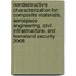 Nondestructive Characterization For Composite Materials, Aerospace Engineering, Civil Infrastructure, And Homeland Security 2008