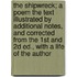The Shipwreck; A Poem The Text Illustrated By Additional Notes, And Corrected From The 1St And 2D Ed., With A Life Of The Author