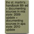 The St. Martin's Handbook 6th Ed + Documenting Sources in Mla Style: 2009 Update + Documenting Sources in Apa Style: 2010 Update