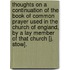 Thoughts On A Continuation Of The Book Of Common Prayer Used In The Church Of England, By A Lay Member Of That Church [J. Stow].