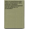 Adhs Im Erwachsenenalter - Haben Erwachsenen Adhs Patienten Dieselben Anpassungsschwierigkeiten Wie Die Patienten Im Kindesalter? door Philipp Weiß