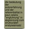 Die Bedeutung Der Autorerfahrung Und Der Referentialitat In Paul Celans "Engfuhrung" In Abgrenzung Zum Strukturalen Analyseansatz door Sirinya Pakditawan