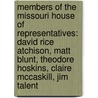 Members Of The Missouri House Of Representatives: David Rice Atchison, Matt Blunt, Theodore Hoskins, Claire Mccaskill, Jim Talent door Source Wikipedia