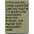 Online Learning Center Password Card And Making The Grade Cd To Accompany Teachers, Schools, And Society [with Registration Code]