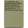 Zu Handlungs- Und Produktionsorientierten Arbeitsverfahren Im Literaturunterricht Der Sekundarstufe I - M Glichkeiten Und Grenzen door Henry Klinge