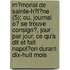 M?Morial De Sainte-H?L?Ne (5); Ou, Journal O? Se Trouve Consign?, Jour Par Jour, Ce Qu'a Dit Et Fait Napol?On Durant Dix-Huit Mois
