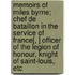 Memoirs Of Miles Byrne; Chef De Bataillon In The Service Of France[, ] Officer Of The Legion Of Honour, Knight Of Saint-Louis, Etc