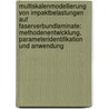 Multiskalenmodellierung von Impaktbelastungen auf Faserverbundlaminate: Methodenentwicklung, Parameteridentifikation und Anwendung door Matthias Nossek