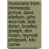 Musicians From Minnesota: Prince, Dave Ellefson, John Wozniak, Bob Dylan, Bradley Joseph, Don Moen, Reynold Philipsek, Kiki Carter door Source Wikipedia