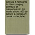 Outlines & Highlights For The Changing Portrayal Of Adolescents In The Media Since 1950 By Patrick E. Jamieson; Daniel Romer, Isbn