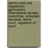 Sports Rules And Regulations: Gymnastics, International Olympic Committee, Volleyball, Lacrosse, Tennis Court, Regulation Of Sport