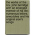 The Works Of The Rev. John Berridge With An Enlarged Memoir Of His Life; Numerous Letters, Anecdotes And His Original Sion's Songs