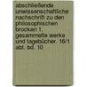 Abschließende unwissenschaftliche Nachschrift zu den Philosophischen Brocken 1. Gesammelte Werke und Tagebücher. 16/1 Abt. Bd. 10 door Soren Kieekegaard