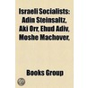Israeli Socialists: Independent Socialist Faction Politicians, Israeli Communists, One Nation (Israel) Politicians, Adin Steinsaltz door Source Wikipedia