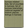 Kansas-Related Lists: List Of Counties In Kansas, List Of Kansas Townships, National Register Of Historic Places Listings In Kansas door Source Wikipedia