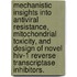 Mechanistic Insights Into Antiviral Resistance, Mitochondrial Toxicity, And Design Of Novel Hiv-1 Reverse Transcriptase Inhibitors.
