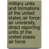 Military Units And Formations Of The United States Air Force: Air University, Direct Reporting Units Of The United States Air Force door Source Wikipedia