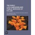 The Early Life, Campaigns, And Public Services Of R.E.Lee; With A Record Of The Campaigns And Heroic Deeds Of His Companion In Arms